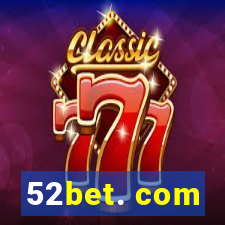52bet. com